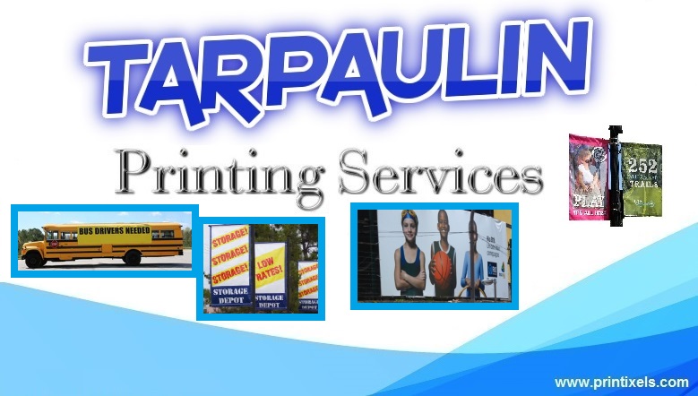 High Quality Tarpaulin Printing For All Your Commercial Needs